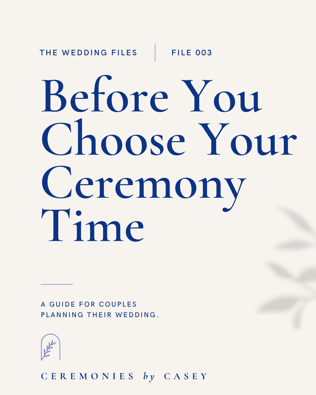 Before you choose your wedding ceremony time